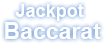 Jackpot Baccarat